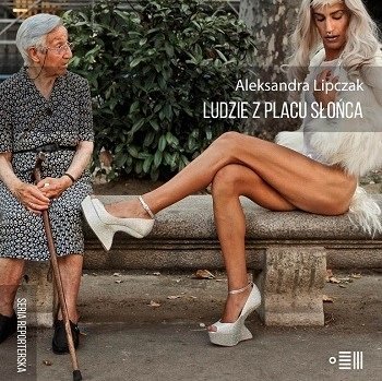 Ludzie z Placu Słońca - A. Lipczak